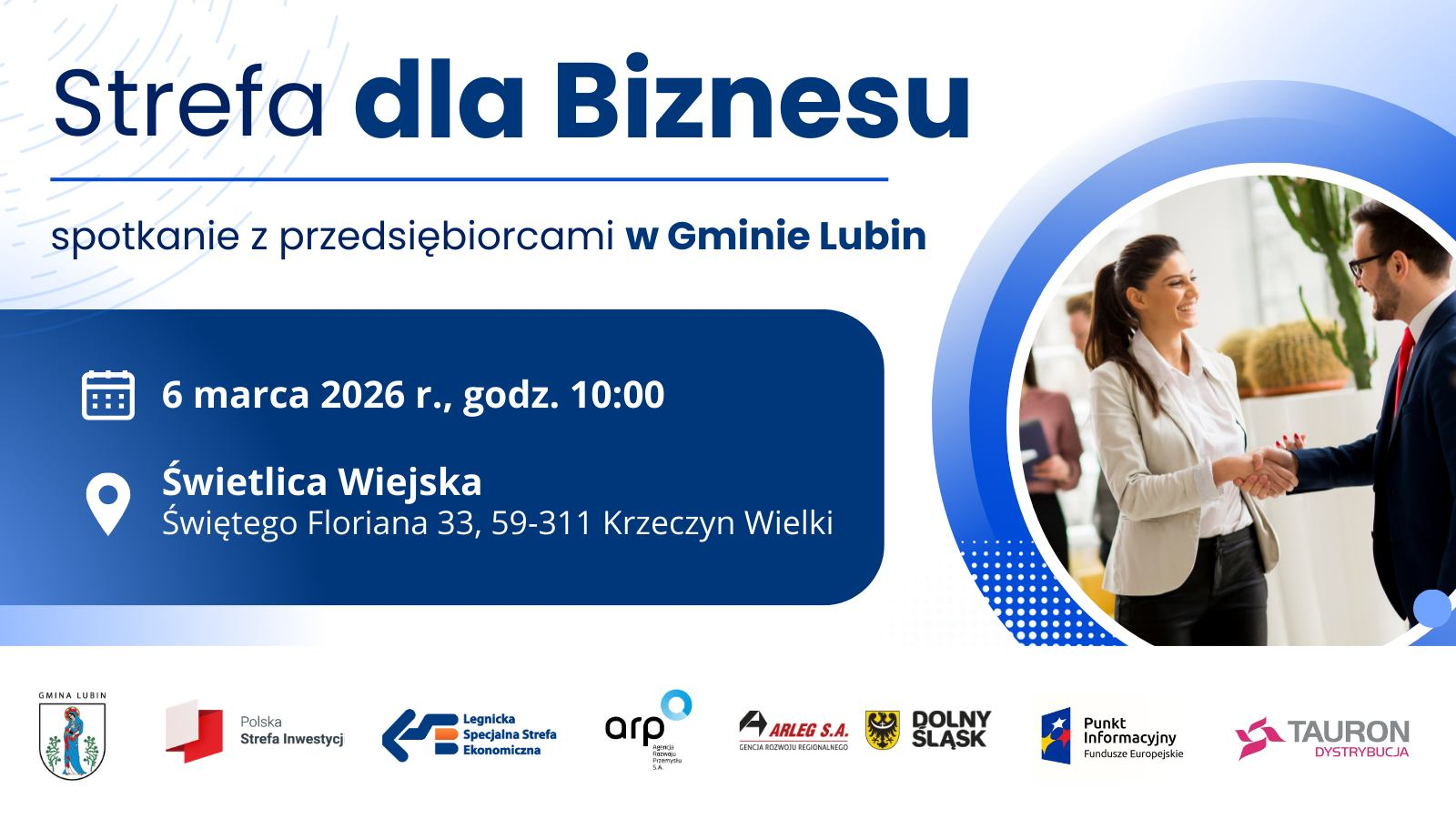 Plakat promujący wydarzenie „Strefa dla Biznesu – spotkanie z przedsiębiorcami w Gminie Lubin”. W tle widać uścisk dłoni dwóch osób w garniturach. Na plakacie podano datę 6 marca 2026 r., godzinę 10:00 oraz miejsce: Świetlica Wiejska, ul. Świętego Floriana 33, 59‑311 Krzeczyn Wielki. Na dole znajdują się logotypy organizatorów i partnerów