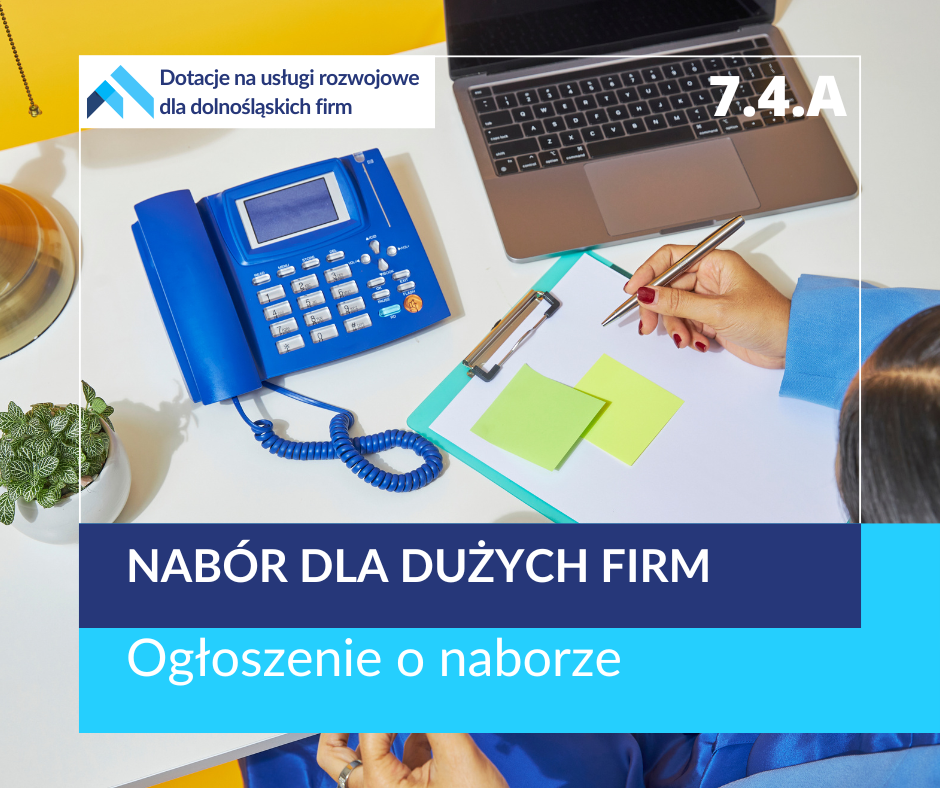 Ogłoszenie o naborze - runda nr R8/WD/DUŻE/26/7.4A/ARLEG- województwo dolnośląskie z wyłączeniem powiatu zgorzeleckiego. Nabór dla dużych  przedsiębiorstw